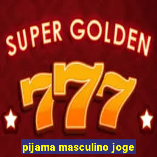 pijama masculino joge